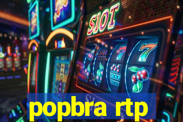 popbra rtp